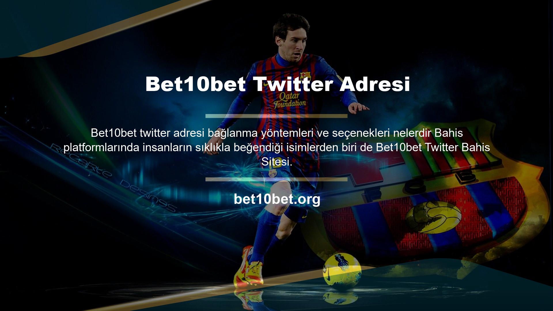 Eski adı Bet10bet Twitter olan Twitter, Türkiye'de bir online oyun platformudur